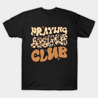 Praying Moms Club Leopard Christian Mama Mothers Day T-Shirt